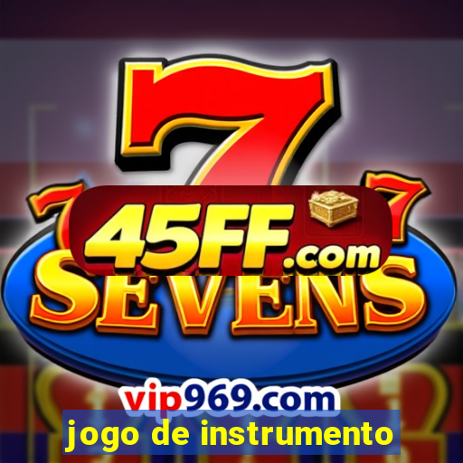jogo de instrumento